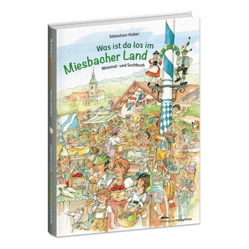 Sebastian Huber - Was ist da los im Miesbacher Land