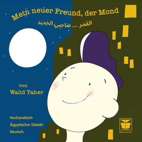 Walid Taher - Mein neuer Freund, der Mond