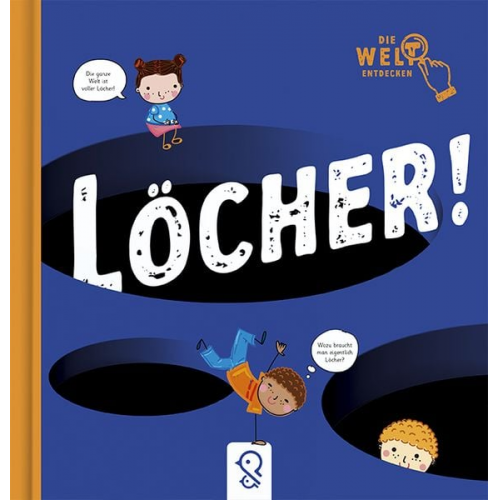 Löcher!