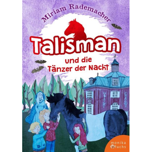 Miriam Rademacher - Talisman und die Tänzer der Nacht