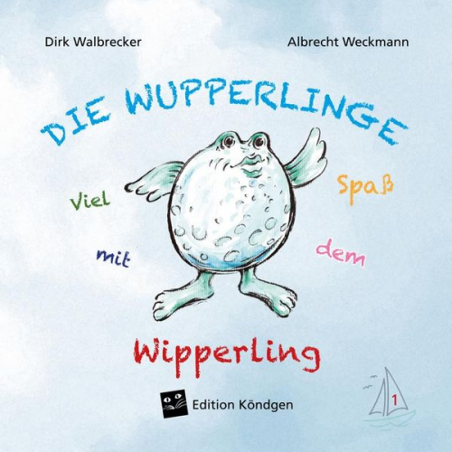 Dirk Walbrecker - Viel Spaß mit dem Wipperling