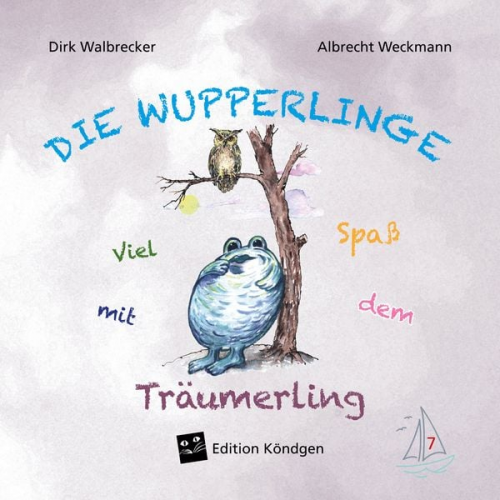 Dirk Walbrecker - Viel Spaß mit dem Träumerling