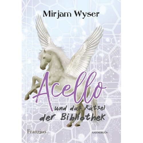 Mirjam Wyser - Acello und das Rätsel der Bibliothek