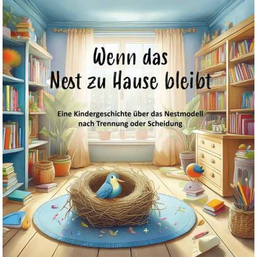 Nanja Holland - Wenn das Nest zu Hause bleibt