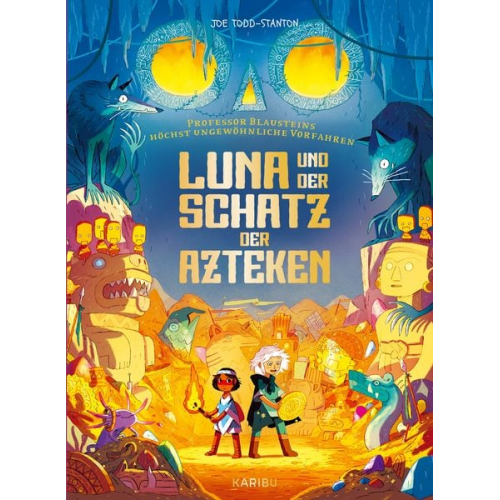 Joe Todd-Stanton - Professor Blausteins höchst ungewöhnliche Vorfahren (Band 5) – Luna und der Schatz der Azteken