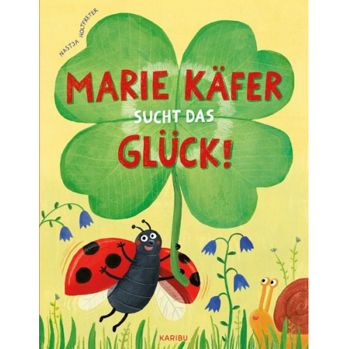 Nastja Holtfreter - Marie Käfer sucht das Glück!