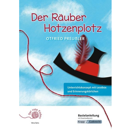 Vera Sens - Der rote Faden: Der Räuber Hotzenplotz - Otfried Preußler - Bastelanleitung