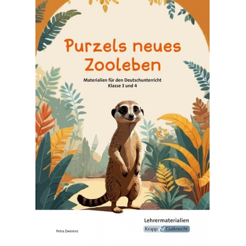 Petra Zwerenz - Purzels neues Zooleben - Lehrerheft