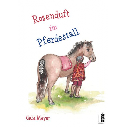 Gabi Meyer - Rosenduft im Pferdestall