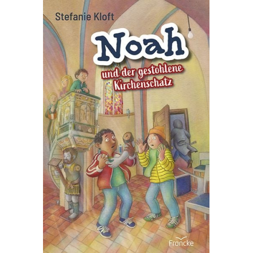 Stefanie Kloft - Noah und der gestohlene Kirchenschatz