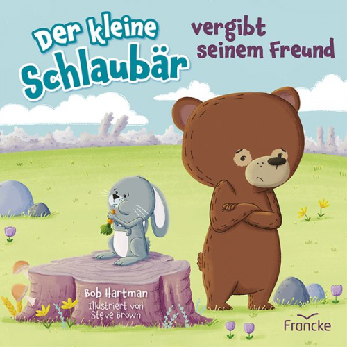 Bob Hartman - Der kleine Schlaubär vergibt seinem Freund