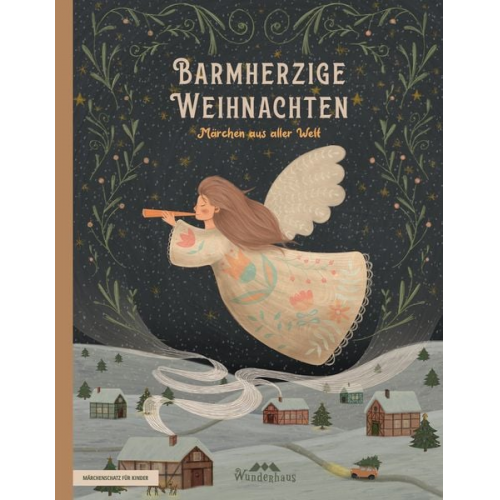 Sammlung Verschiedene Autoren Luise Büchner Brüder Grimm Oscar Wilde Franz Pocci - Barmherzige Weihnachten