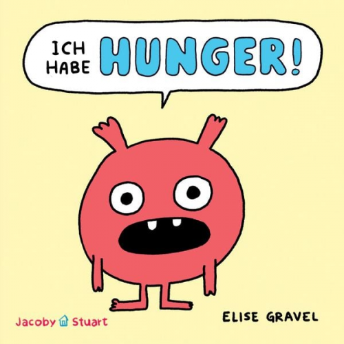 Elise Gravel - Ich habe HUNGER!