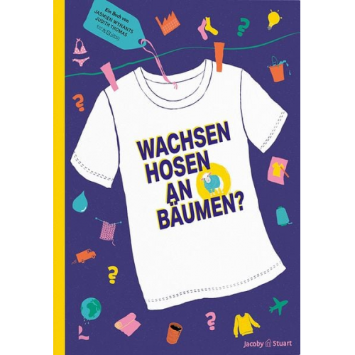 Jasmien Wynants - Wachsen Hosen an Bäumen?