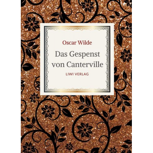 Oscar Wilde - Oscar Wilde: Das Gespenst von Canterville. Die schönsten Märchen und Erzählungen.