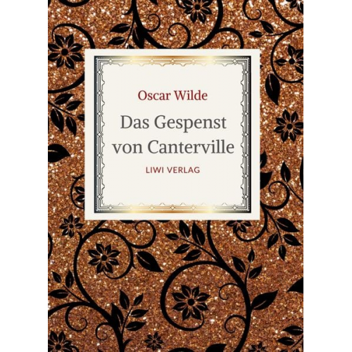 Oscar Wilde - Oscar Wilde: Das Gespenst von Canterville. Die schönsten Märchen und Erzählungen.