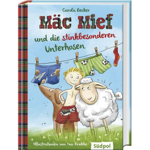 Carola Becker - Mäc Mief und die stinkbesonderen Unterhosen