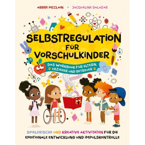 Abbré McClain Jacqueline Salazar - Selbstregulation für Vorschulkinder