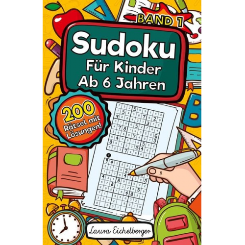 Laura Eichelberger - Sudoku Für Kinder Ab 6 Jahren