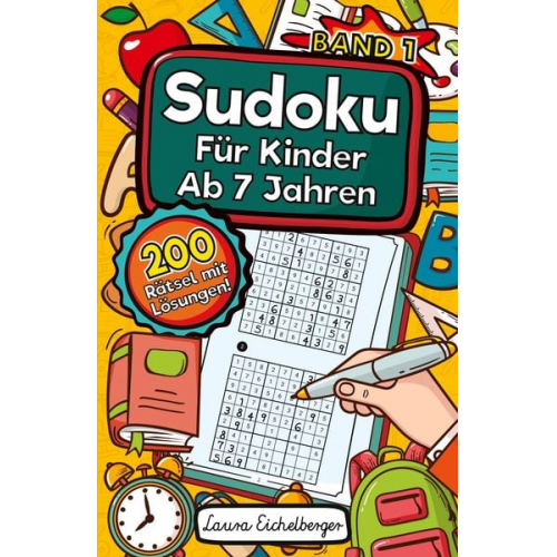 Laura Eichelberger - Sudoku Für Kinder Ab 7 Jahren