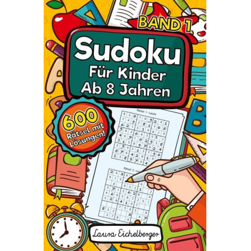 Laura Eichelberger - Sudoku Für Kinder Ab 8 Jahren