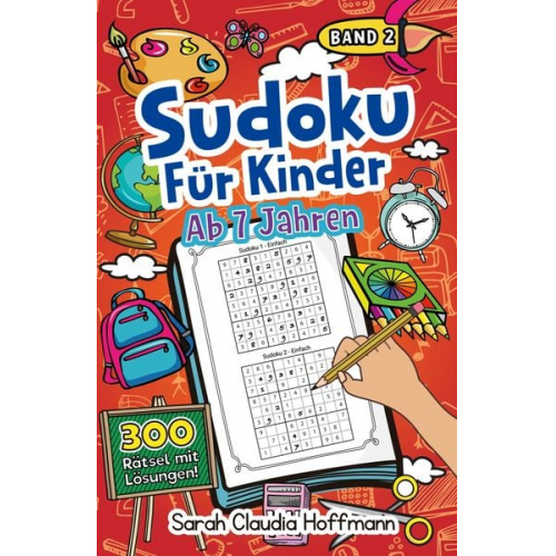 Sarah Claudia Hoffmann - Sudoku Für Kinder Ab 7 Jahren