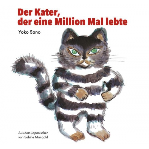Yoko Sano - Der Kater, der eine Million Mal lebte