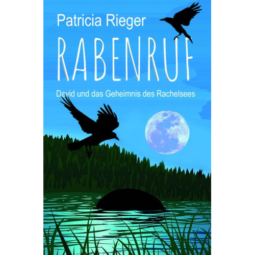 Patricia Rieger - Rabenruf