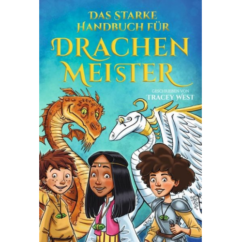 Tracey West - Das starke Handbuch für Drachenmeister