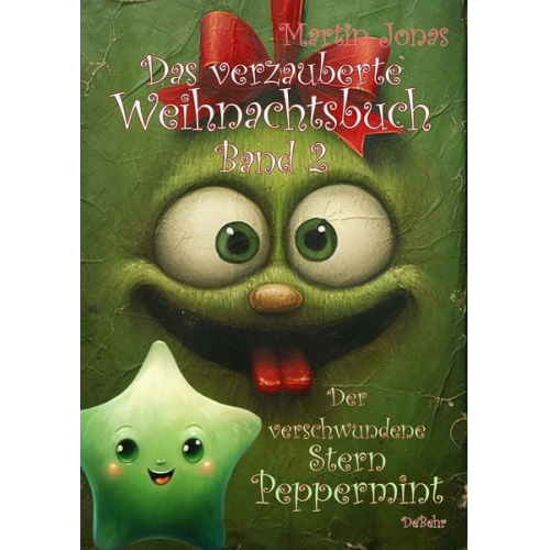 Martin Jonas - Das verzauberte Weihnachtsbuch Band 2 - Der verschwundene Stern Peppermint