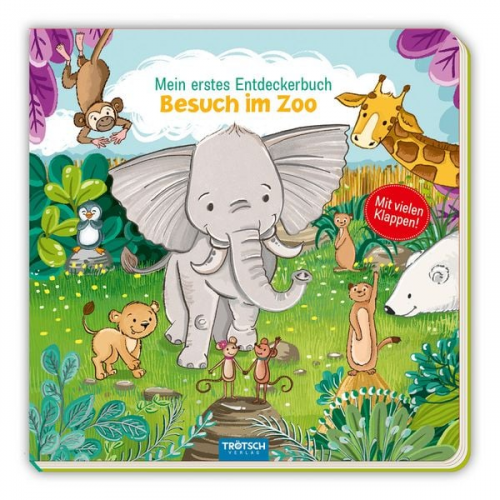 Trötsch Pappenbuch mit Klappen Mein erstes Entdeckerbuch Besuch im Zoo