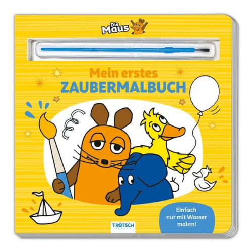 Trötsch Die Maus Malbuch mit Pinsel Mein erstes Zaubermalbuch