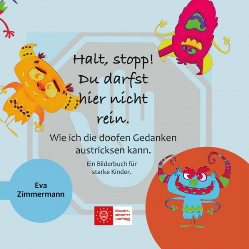 Eva Zimmermann - Halt, stopp! Du darfst hier nicht rein.