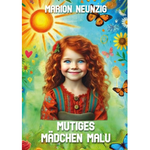 Marion Neunzig - Mutiges Mädchen Malu