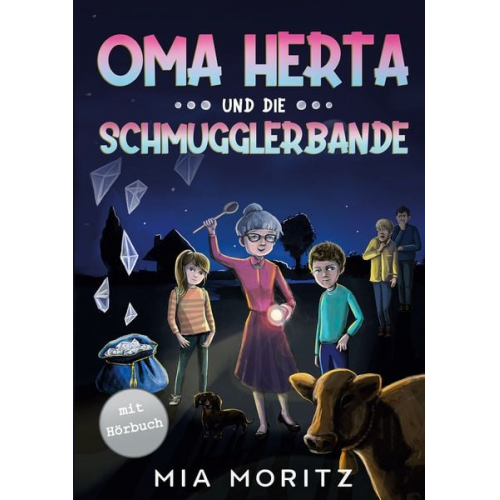 Mia Moritz - Oma Herta und die Schmugglerbande