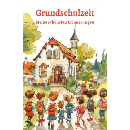 Nanja Holland - Grundschulzeit - Meine schönsten Erinnerungen