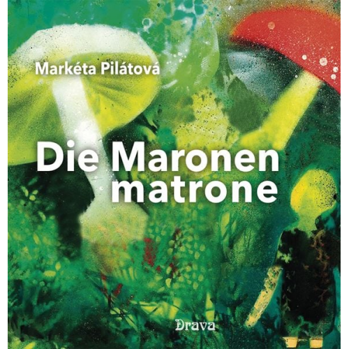 Markéta Pilátová - Die Matronenmatrone