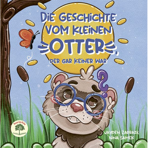 Jayden Zadrazil - Die Geschichte vom kleinen Otter, der gar keiner war