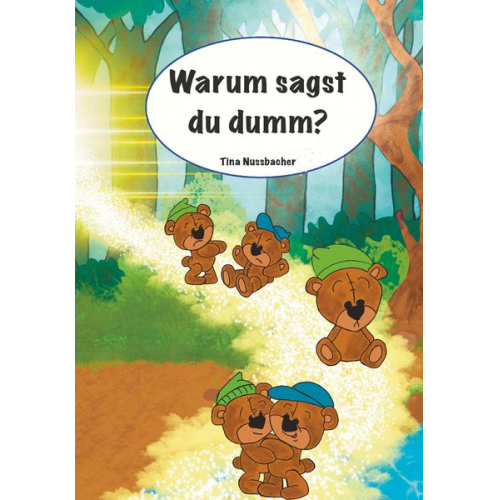 Tina Nussbacher - Warum sagst du dumm?