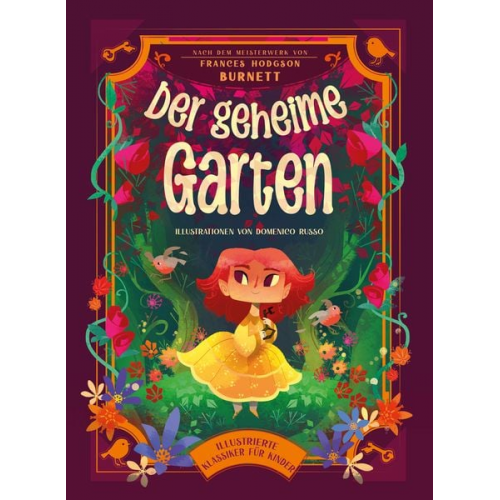 Der geheime Garten (Illustrierte Kinderbuchklassiker)