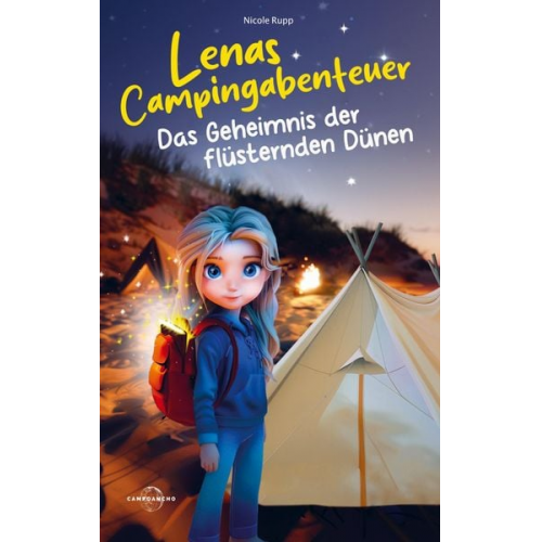 Nicole Rupp - Lenas Campingabenteuer - Das Geheimnis der flüsternden Dünen