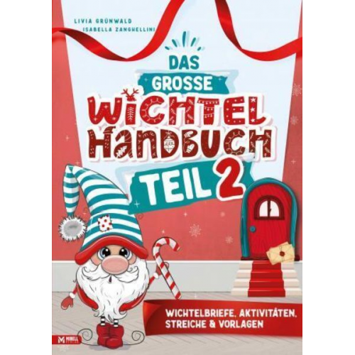 Livia Grünwald Isabella Zanghellini - Das große Wichtel Handbuch Teil 2: