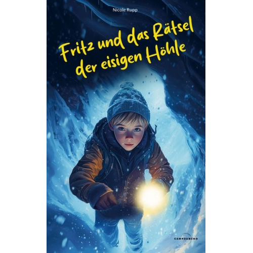 Nicole Rupp - Fritz und das Rätsel der Eisigen Höhle