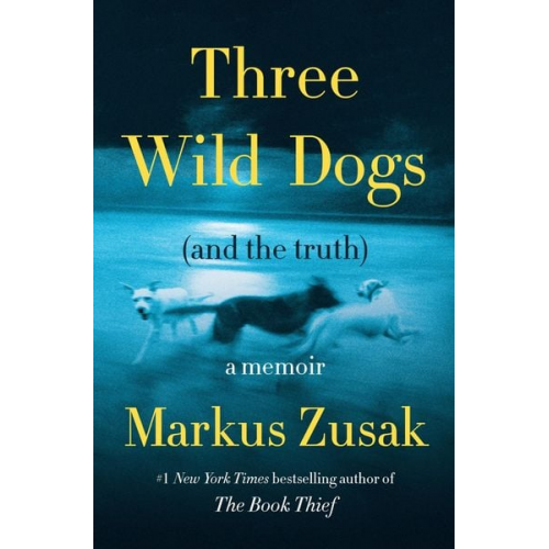 Markus Zusak - Three Wild Dogs (and the truth)