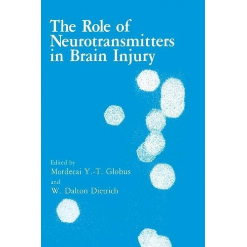 Mordecai Globus Brain-91 - The Role of Neurotransmitters in Brain Injury