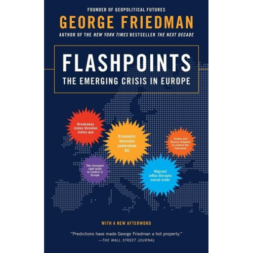 George Friedman - Flashpoints