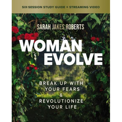 Sarah Jakes Roberts - Woman Evolve Bible Study Guide Plus Streaming Video