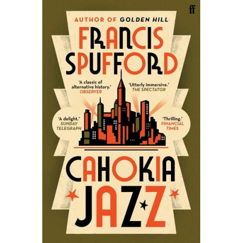 Francis Spufford - Cahokia Jazz