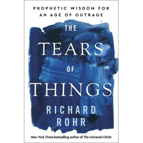 Richard Rohr - The Tears of Things