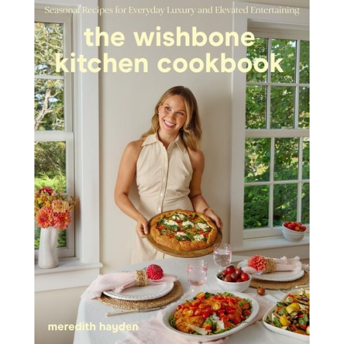 Meredith Hayden - The Wishbone Kitchen Cookbook